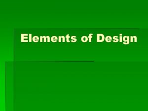 Elements of Design Elements of Design Space Line