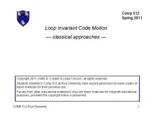Comp 512 Spring 2011 Loop Invariant Code Motion