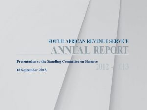 SOUTH AFRICAN REVENUE SERVICE ANNUAL REPORT 2012 2013