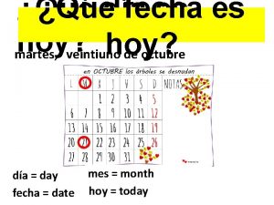 Quda fecha Qu es es hoy martes veintiuno