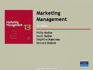 Marketing Management 13 e dition Philip Kotler Kevin