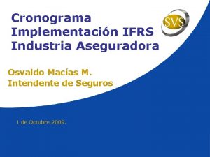 Cronograma Implementacin IFRS Industria Aseguradora Osvaldo Macas M