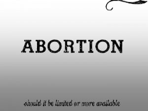 Abortion is defined as the termination of pregnancy