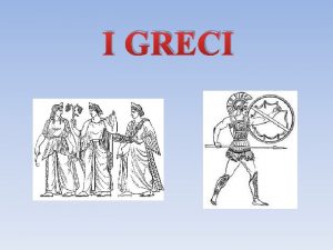 I GRECI VIII secolo a c Le citt