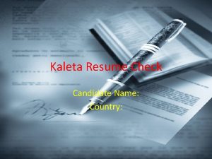 Kaleta Resume Check Candidate Name Country Your Resume