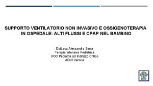 SUPPORTO VENTILATORIO NON INVASIVO E OSSIGENOTERAPIA IN OSPEDALE