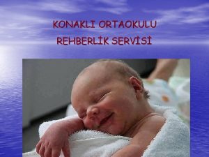 KONAKLI ORTAOKULU REHBERLK SERVS VERML DERS ALIMA Oysa