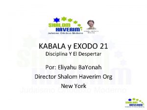 KABALA y EXODO 21 Disciplina Y El Despertar
