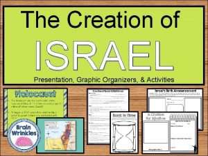The Creation of ISRAEL Presentation Graphic Organizers Activities