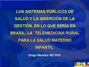 LOS SISTEMAS PBLICOS DE SALUD Y LA INSERCIN