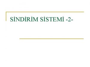 SNDRM SSTEM 2 nce Barsak ntestinum Tenue n