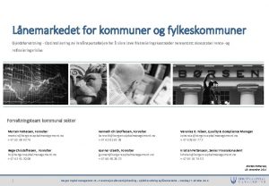 Lnemarkedet for kommuner og fylkeskommuner Gjeldsforvaltning Optimalisering av