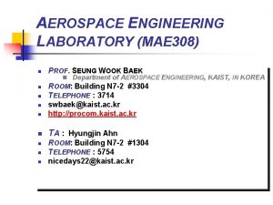 AEROSPACE ENGINEERING LABORATORY MAE 308 n n n