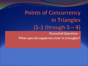 Points of Concurrency in Triangles 5 1 through