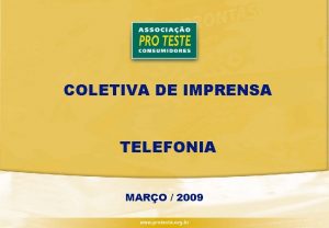 COLETIVA DE IMPRENSA TELEFONIA MARO 2009 TELEFONIA FIXA