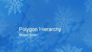 Polygon Hierarchy Megan Smith Polygon Definition A Polygon