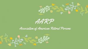 AARP Association of American Retired Persons Hello Aria
