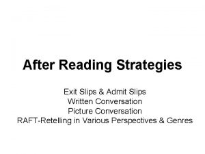 After Reading Strategies Exit Slips Admit Slips Written
