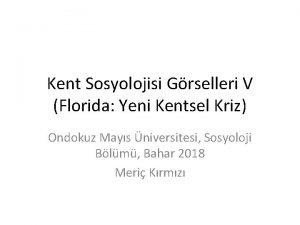 Kent Sosyolojisi Grselleri V Florida Yeni Kentsel Kriz