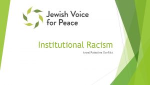 Institutional Racism Israel Palestine Conflict Their story Members