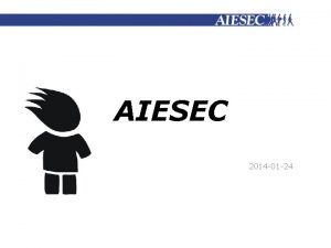 AIESEC 2014 01 24 AIESEC Kas tai K