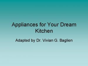 Appliances for Your Dream Kitchen Adapted by Dr
