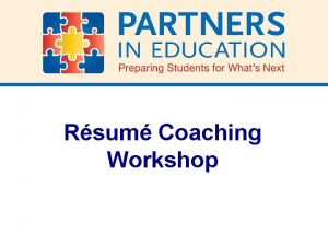 Rsum Coaching Workshop WHAT IS A RSUM A