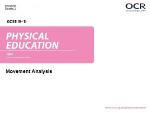 Movement Analysis 1 1 c Movement Analysis BY