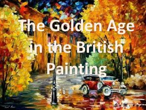 The Golden Age in the British Painting Painting