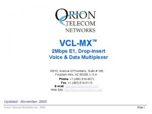 VCLMX 2 Mbps E 1 DropInsert Voice Data