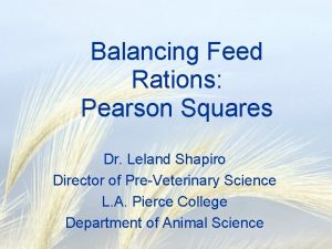 Balancing Feed Rations Pearson Squares Dr Leland Shapiro