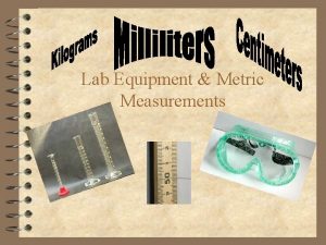 Lab Equipment Metric Measurements Types of Measurements Equipment