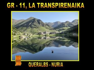 Etapa Queralbs Santuari de Nuria 7 kms y