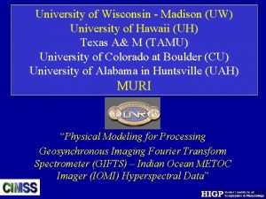 University of Wisconsin Madison UW University of Hawaii