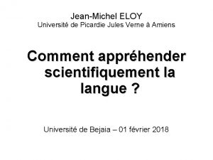 JeanMichel ELOY Universit de Picardie Jules Verne Amiens