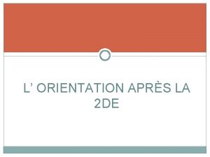 L ORIENTATION APRS LA 2 DE APRES LA