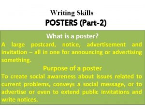 Writing Skills POSTERS Part2 What is a poster