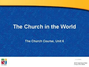 The Church in the World The Church Course