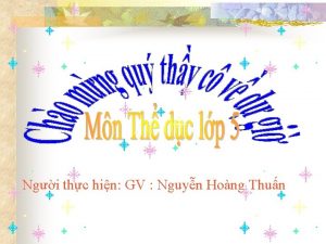 Ngi thc hin GV Nguyn Hong Thun Bi