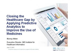 Closing the Healthcare Gap by Applying Predictive Analytics