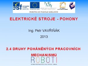 ELEKTRICK STROJE POHONY Ing Petr VAVIK 2013 2