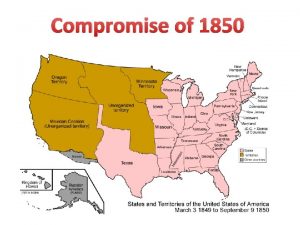 Compromise of 1850 WESTERN BORDER DISPUTE Texans Texas