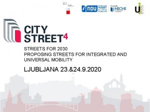 STREETS FOR 2030 PROPOSING STREETS FOR INTEGRATED AND