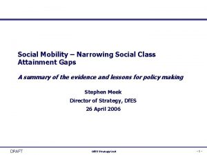 Social Mobility Narrowing Social Class Attainment Gaps A