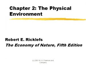 Chapter 2 The Physical Environment Robert E Ricklefs