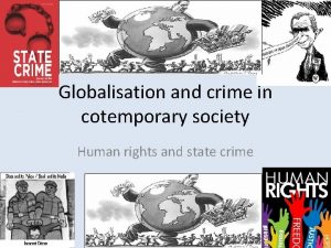 Globalisation and crime in cotemporary society Human rights