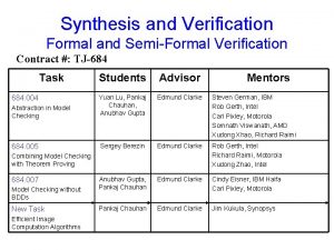 Synthesis and Verification Formal and SemiFormal Verification Contract