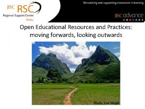 Open Educational Resources and Practices moving forwards looking