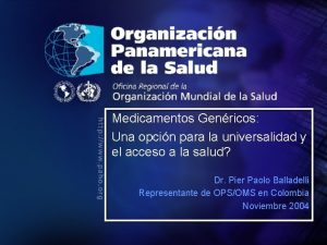 Medicamentos Genricos Una opcin para la universalidad y