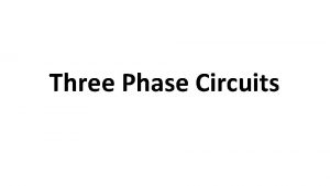 Three Phase Circuits Generation of Single Phase Alternating